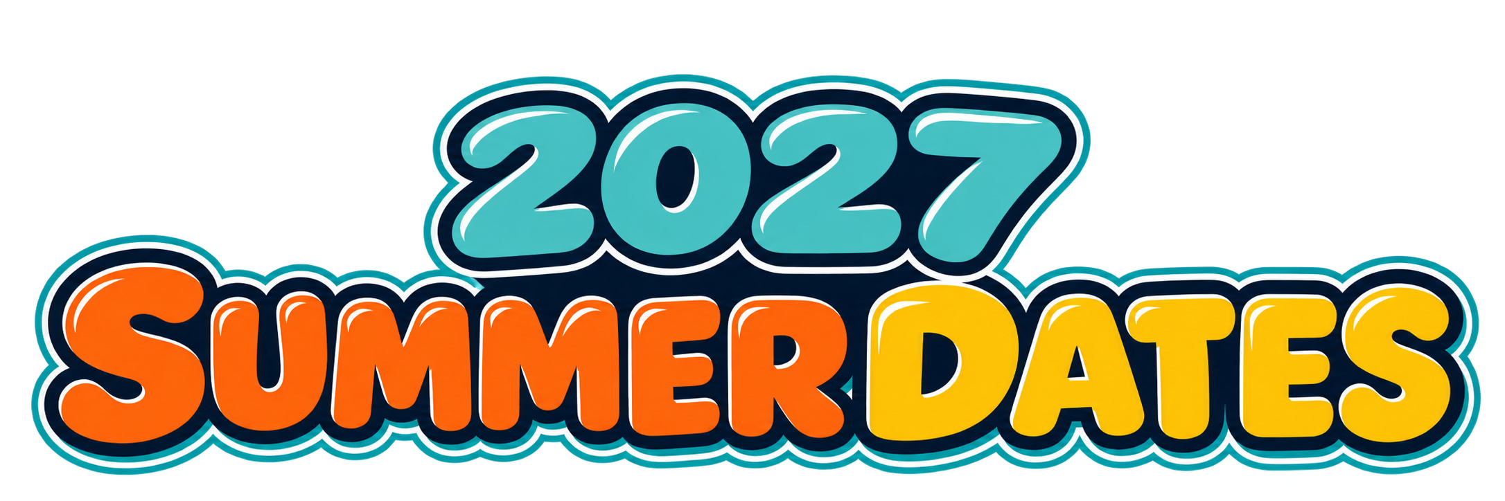 Text reads “2027 Summer Dates” in bold, colorful, cartoon-style letters with a blue outline on a white background.